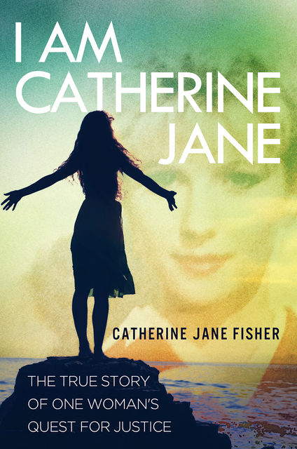 I am Catherine Jane, Catherine Fisher