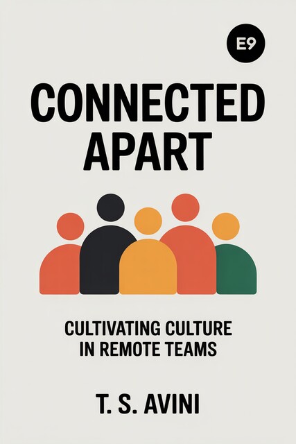 Connected Apart, T. S Avini