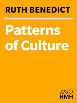 Patterns of Culture, Ruth Benedict