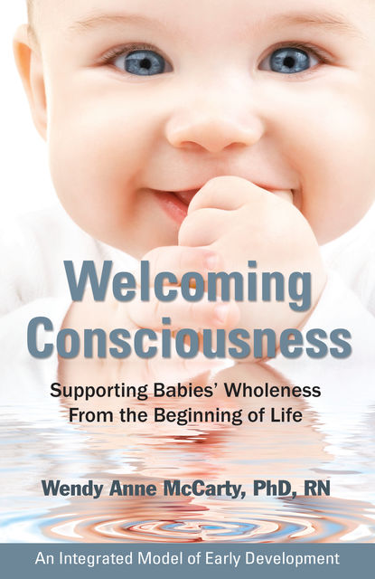 Welcoming Consciousness, Wendy Anne McCarty
