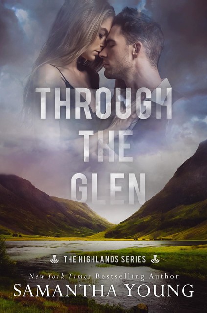Through the Glen (The Highlands Series Book 3), Samantha Young