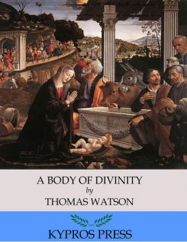 A Body of Divinity, Thomas Watson