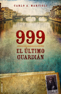 999 El Último Guardián, Carlo A. Martigli