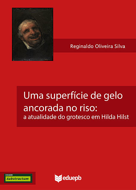 Uma superfície de gelo ancorada no riso, Reginaldo Oliveira Silva