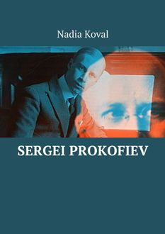 Sergei Prokofiev, Nadia Koval