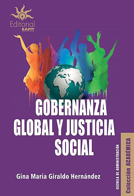 Gobernanza global y justicia social, Gina María Giraldo Hernández