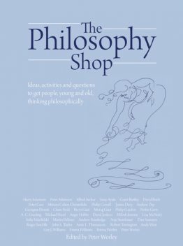 The Philosophy Shop, Peter Worley
