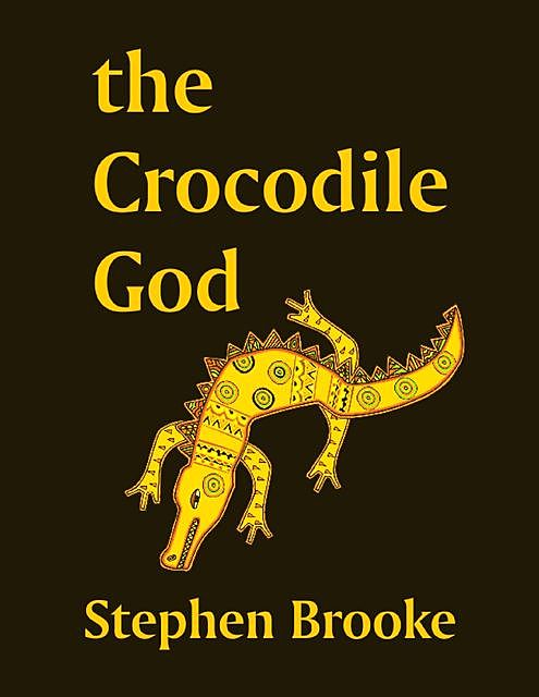 The Crocodile God, Stephen Brooke