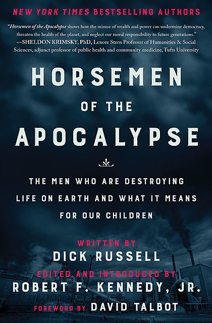 Horsemen of the Apocalypse, Dick Russell, Robert F. Kennedy Jr.