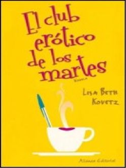 El Club Erótico De Los Martes, Lisa Beth Kovetz