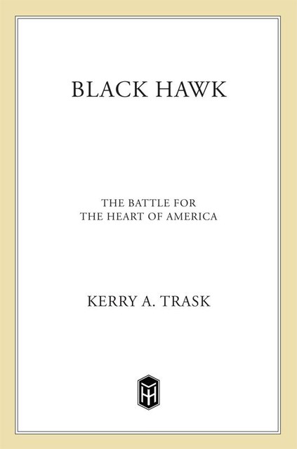 Black Hawk, Kerry A. Trask