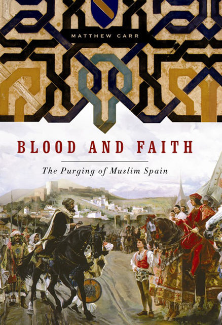 Blood and Faith, Matthew Carr