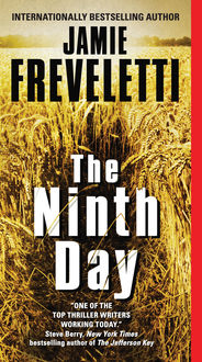 The Ninth Day, Jamie Freveletti
