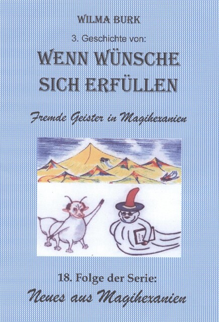 Wenn Wünsche sich erfüllen 3. Geschichte, Wilma Burk
