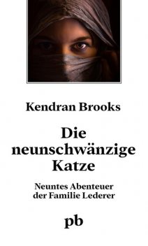 Die neunschwänzige Katze, Kendran Brooks
