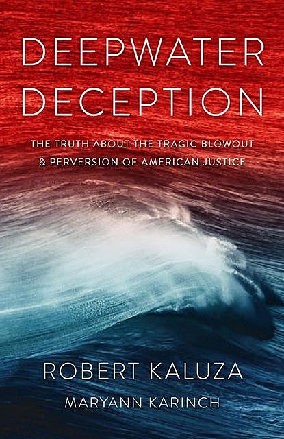 Deepwater Deception, Maryann Karinch, Robert Kaluza