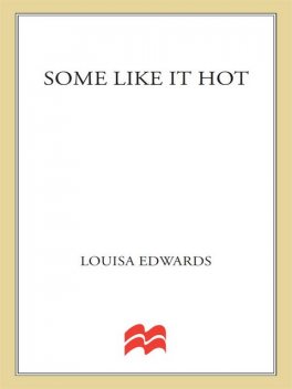 Some Like It Hot, Louisa Edwards