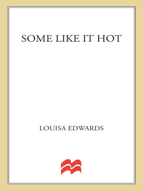 Some Like It Hot, Louisa Edwards