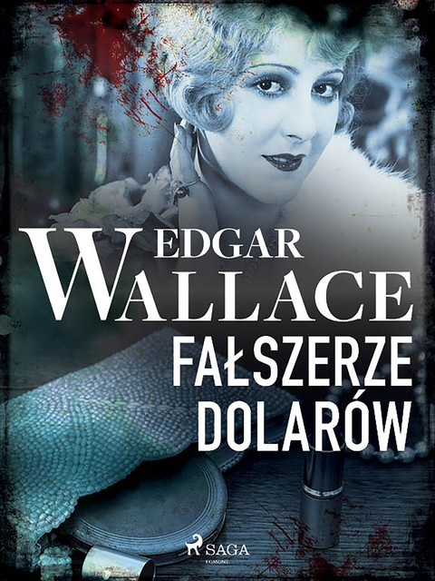 Fałszerze dolarów, Edgar Wallace