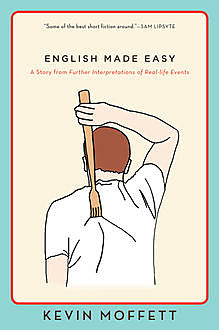 English Made Easy, Kevin Moffett