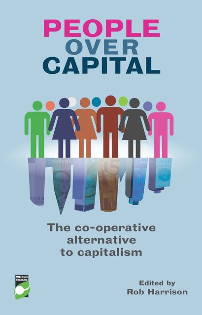 People Over Capital, Edited by Rob Harrison, Foreword by Ed Mayo