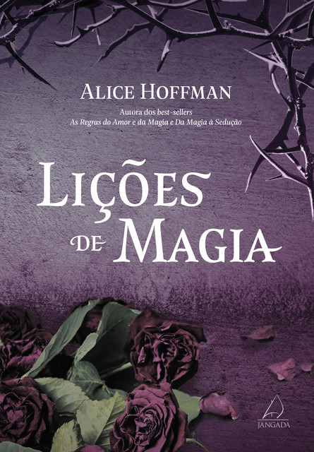 Lições de magia, Alice Hoffman
