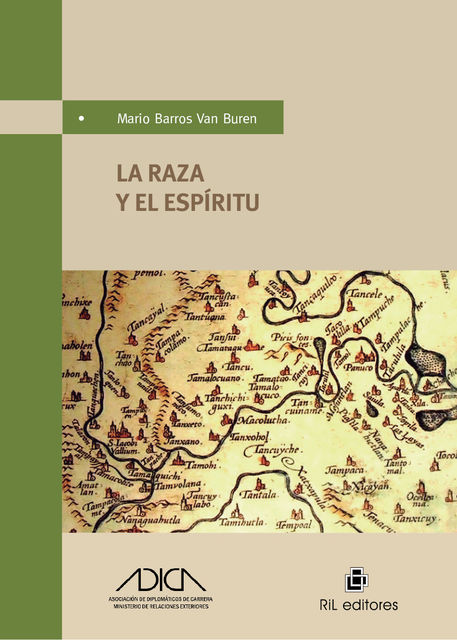 La raza y el espíritu: cinco ensayos sobre la personalidad histórica de América Latina, Mario Barros van Buren
