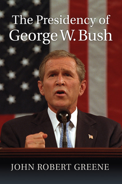 The Presidency of George W. Bush, John Greene