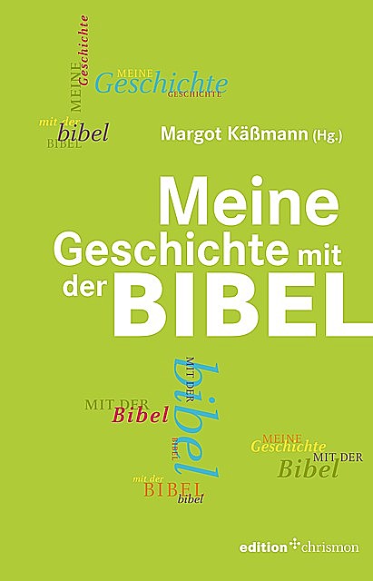 Meine Geschichte mit der Bibel, Margot Käßmann