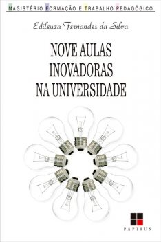 Nove aulas inovadoras na universidade, Edileuza Fernandes Silva