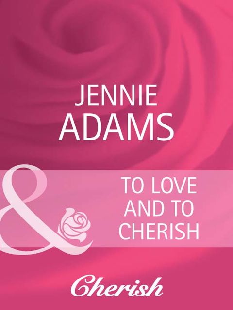 To Love and To Cherish, Jennie Adams