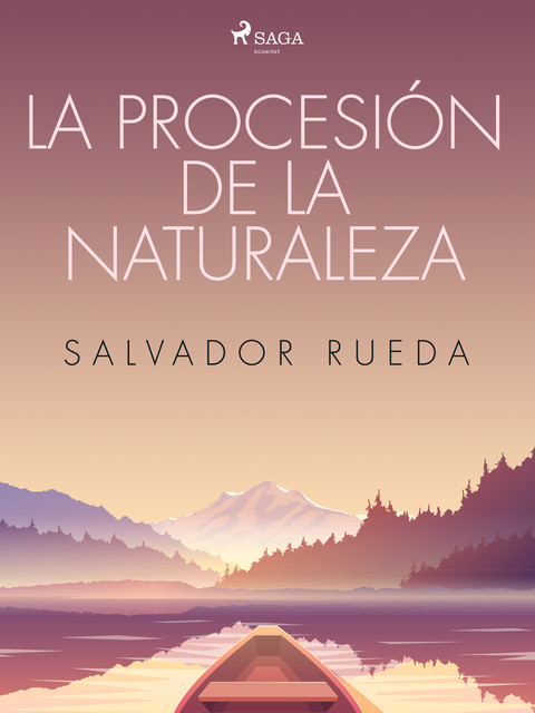 La procesión de la naturaleza, Salvador Rueda