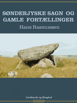 Sønderjyske sagn og gamle fortællinger, Hans Rasmussen