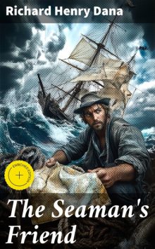 The Seaman's Friend, Richard Henry Dana