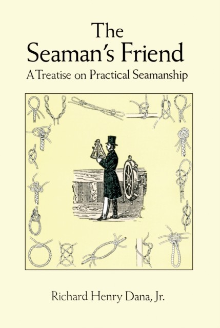 The Seaman's Friend, Richard Henry Dana