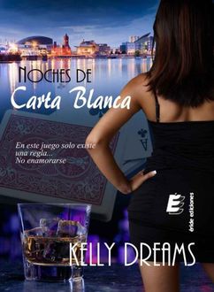 Noches De Carta Blanca, Kelly Dreams