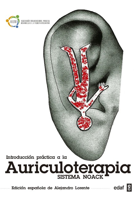 Introducción a la práctica de la auriculoterapia, Alejandro Lorente