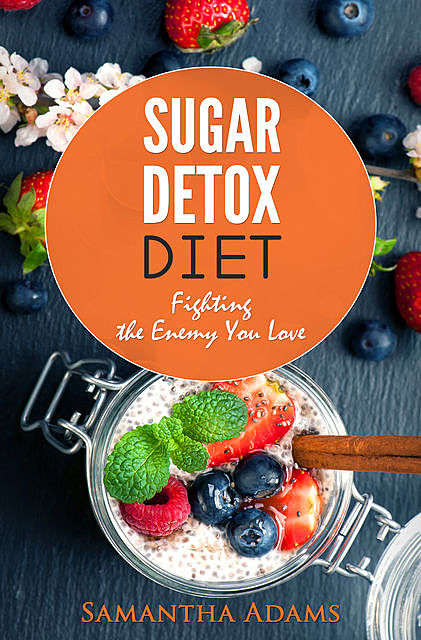 Sugar Detox Diet, Samantha Adams