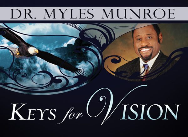 Keys for Vision, Myles Munroe