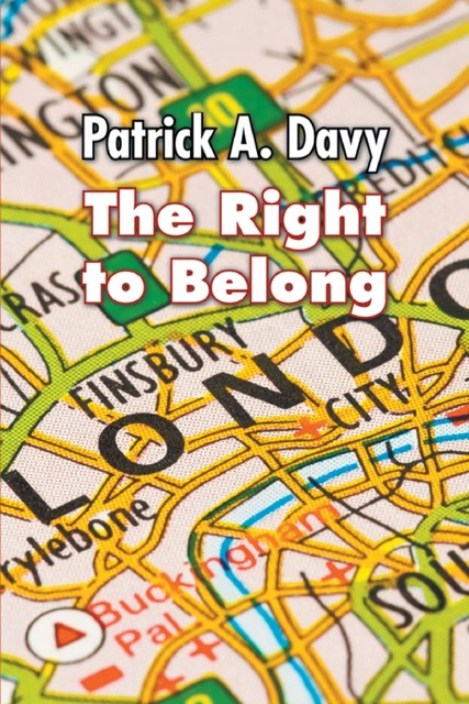 The Right to Belong, Patrick A.Davy