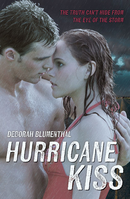 Hurricane Kiss, Deborah Blumenthal