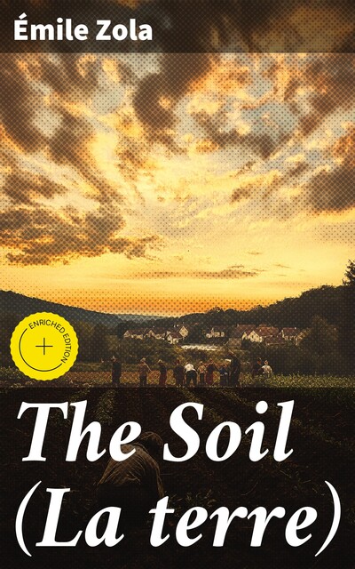 The Soil (La terre), Émile Zola
