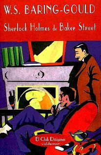 Sherlock Holmes De Baker Street, W.S. Baring-Gould