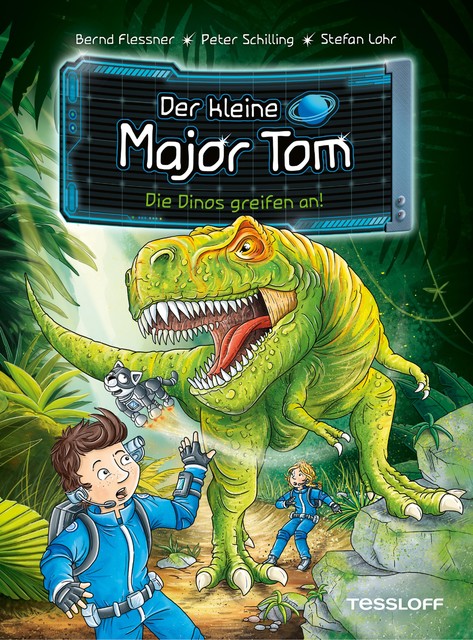 Der kleine Major Tom. Band 19. Die Dinos greifen an, Bernd Flessner, Peter Schilling