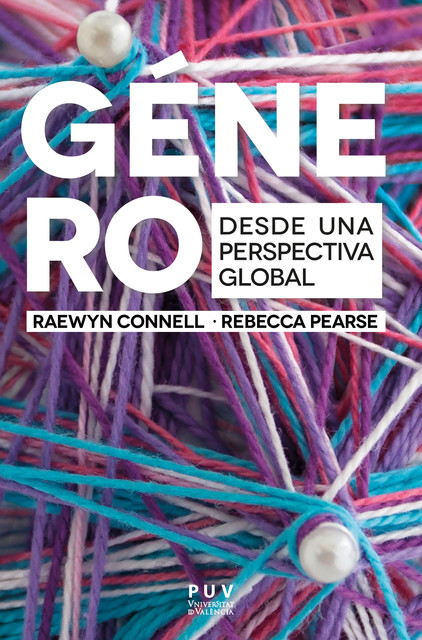 Género, Raewyn Connel, Rebecca Pearse