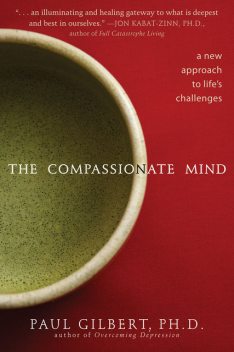 The Compassionate Mind, Paul Gilbert