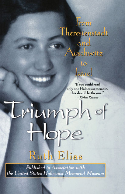 Triumph of Hope, Ruth Elias