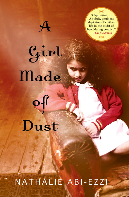 A Girl Made of Dust, Nathalie Abi-Ezzi
