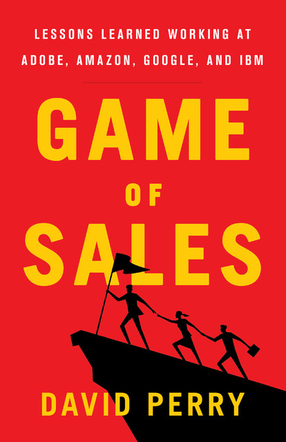 Game of Sales, David Perry
