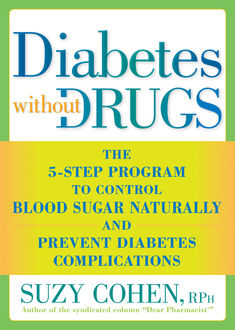 Diabetes without Drugs, Suzy Cohen